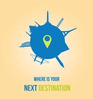 Where is your next destination poster with globe and destination travel places vector