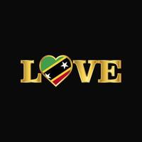 Golden Love typography Saint Kitts and Nevis flag design vector