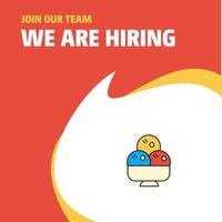 Join Our Team Busienss Company Ice cream We Are Hiring Poster Callout Design Vector background