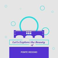 Lets Explore the beauty of Ponte Vecchio Italy National Landmarks vector