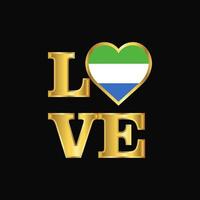 Love typography Sierra Leone flag design vector Gold lettering