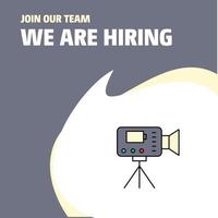 Join Our Team Busienss Company Camcoder We Are Hiring Poster Callout Design Vector background