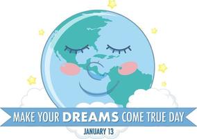 Make Your Dream Come True Day Banner Design vector