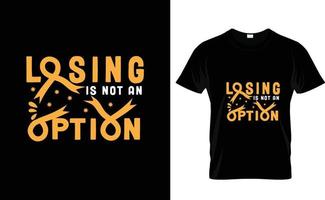 LOSING IS...LEUKEMIA AWARENESS T SHIRT vector