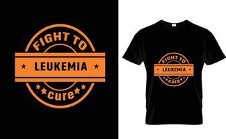 FIGHT TO LEUKEMIA...CUSTOM DESIGN vector