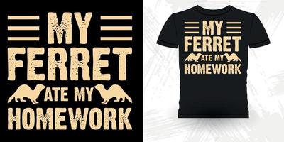 Men Women Animal Lover Funny Ferret Owner Retro Vintage Ferret T-Shirt Design vector