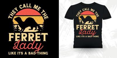 Funny Ferret Owner Retro Vintage Ferret T-Shirt Design vector