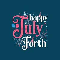 Happy July fourth, Happy Independence day lettering Free Vector