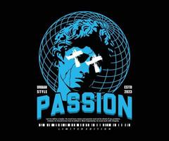 passion letter aesthetic graphic design for creative clothing, for streetwear and urban style t-shirts design, hoodies, etc. vector