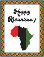 Happy Kwanzaa. Greeting card with silhouette of map of Africa in traditional Kwanzaa colors. Frame with African triangle patterns. Color vector illustration on white