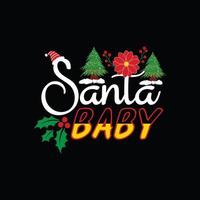 Santa baby vector t-shirt template. Christmas t-shirt design. Can be used for Print mugs, sticker designs, greeting cards, posters, bags, and t-shirts.