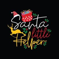 Santa little helper vector t-shirt template. Christmas t-shirt design. Can be used for Print mugs, sticker designs, greeting cards, posters, bags, and t-shirts.