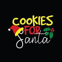 Cookies for Santa vector t-shirt template. Christmas t-shirt design. Can be used for Print mugs, sticker designs, greeting cards, posters, bags, and t-shirts.
