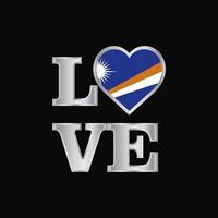 Love typography Marshall Islands flag design vector beautiful lettering