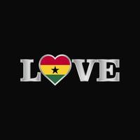 tipografía de amor con vector de diseño de bandera de ghana