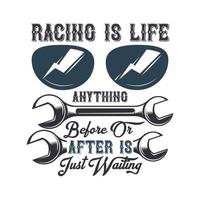 Racing is life Anything before or after is just waiting.  Vector illustration with hand-drawn lettering on texture background prints and posters. Calligraphic chalk design