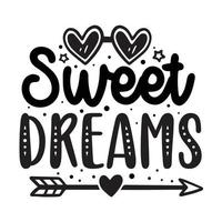 ilustración vectorial de dulces sueños con letras dibujadas a mano en impresiones y carteles de fondo de textura. diseño de tiza caligráfica vector