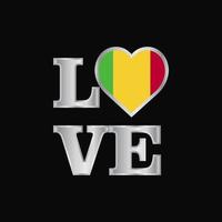 Love typography Mali flag design vector beautiful lettering