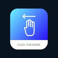 Finger Four Gesture Left Mobile App Button Android and IOS Line Version vector