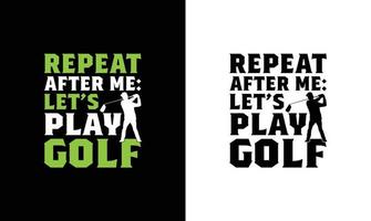 diseño de camiseta de cita de golf, tipografía vector