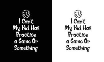 Volleyball Quote T shirt design, typography vector