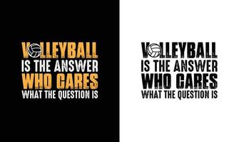 Volleyball Quote T shirt design, typography vector