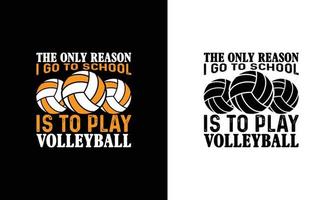 Volleyball Quote T shirt design, typography vector