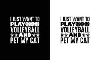 Volleyball Quote T shirt design, typography vector