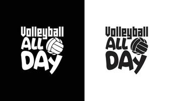 Volleyball Quote T shirt design, typography vector