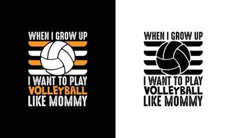 Volleyball Quote T shirt design, typography vector