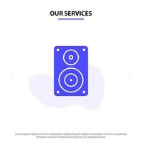 Our Services Audio Wifi Loudspeaker Monitor Professional Solid Glyph Icon Web card Template vector