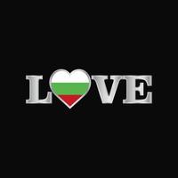 Love typography with Bulgaria flag design vector