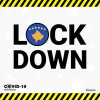Coronavirus Kosovo Lock DOwn Typography with country flag Coronavirus pandemic Lock Down Design vector