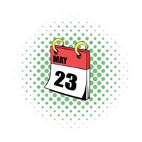 Twenty three may in calendar icon, comics style vector