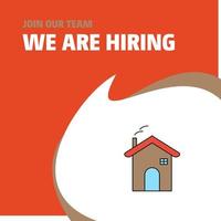 Join Our Team Busienss Company Home We Are Hiring Poster Callout Design Vector background