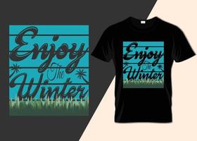 Enjoy the winter T-shirt design vector