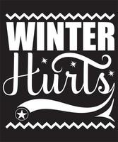 Winter Hurts Typography T-Shirt Design Template vector