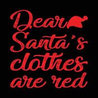 Dear Santa Clothes are red vector