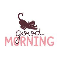 Lettering inscription good morning. Domestic cat stretching, morning routine. Vector isolated illustration on white background