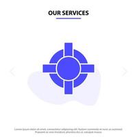 Our Services Help Lifesaver Support Solid Glyph Icon Web card Template vector