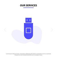 nuestros servicios datos de almacenamiento usb icono de glifo sólido plantilla de tarjeta web vector