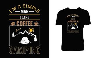 soy un hombre sencillo me gusta el café y el diseño de camisetas de camping vector