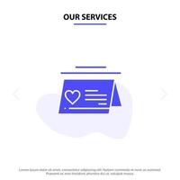 Our Services Calendar Love Married Wedding Solid Glyph Icon Web card Template vector