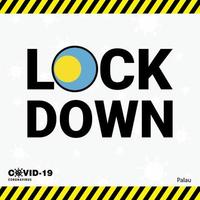 Coronavirus Palau Lock DOwn Typography with country flag Coronavirus pandemic Lock Down Design vector