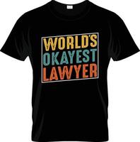 Lawyer t-shirt design, Lawyer t-shirt slogan and apparel design, Lawyer typography, Lawyer vector, Lawyer illustration vector