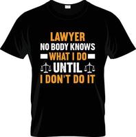 Lawyer t-shirt design, Lawyer t-shirt slogan and apparel design, Lawyer typography, Lawyer vector, Lawyer illustration vector