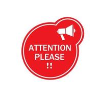 Attention please. Warning sign alert. Important message with megaphone. Flat style vector. vector