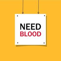 Need blood poster. Modern style banner design icon. Vector illustration.
