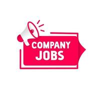 Company jobs - text, icon. Banner with megaphone. Modern style vector design.