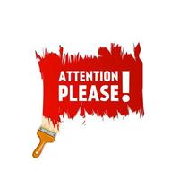 Attention please brush banner on white background. Important message attention please banner. Vector illustration.